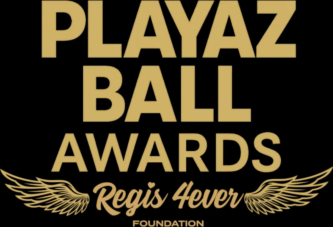 Playaz Ball Awards. Regis 4ever Foundation. The awards' lockup: the name in bold gold capitals above the Foundation's script between a pair of wings.