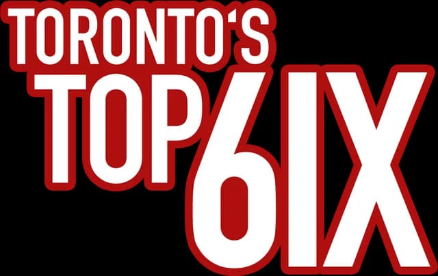 Toronto's Top 6ix